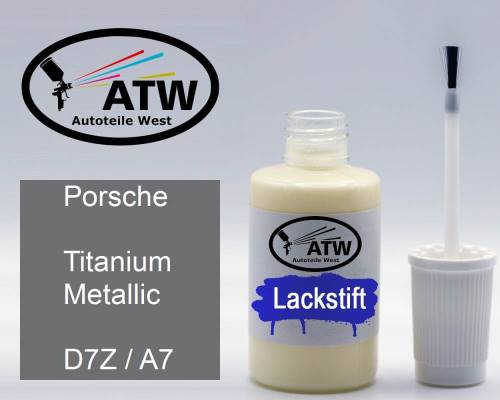 Porsche, Titanium Metallic, D7Z / A7: 20ml Lackstift, von ATW Autoteile West.